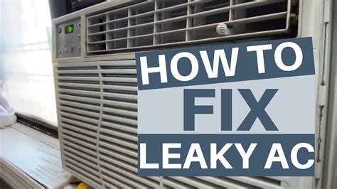 Why Is My Window Air Conditioner Leaking Water and How to Fix。